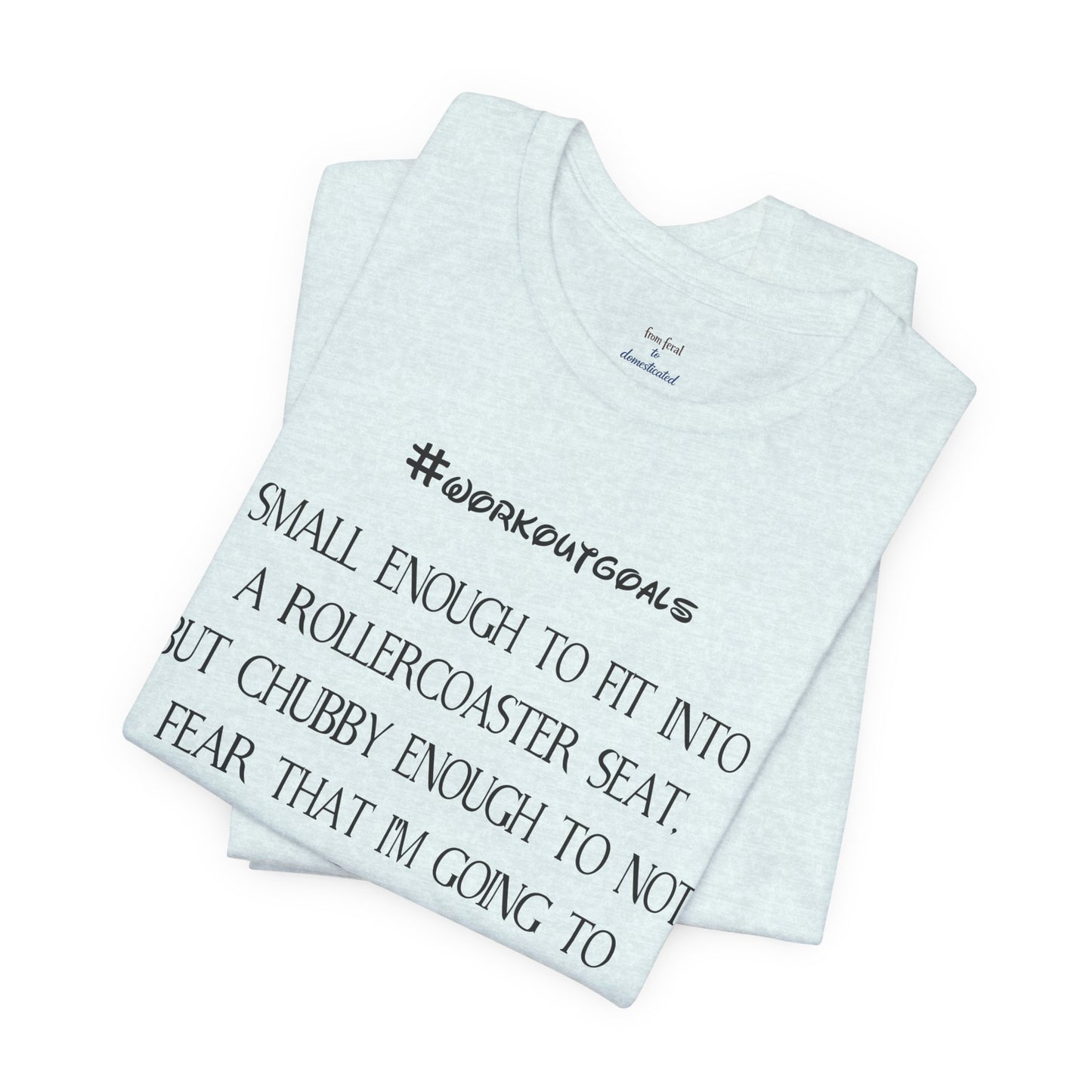 Workout Goals Tee