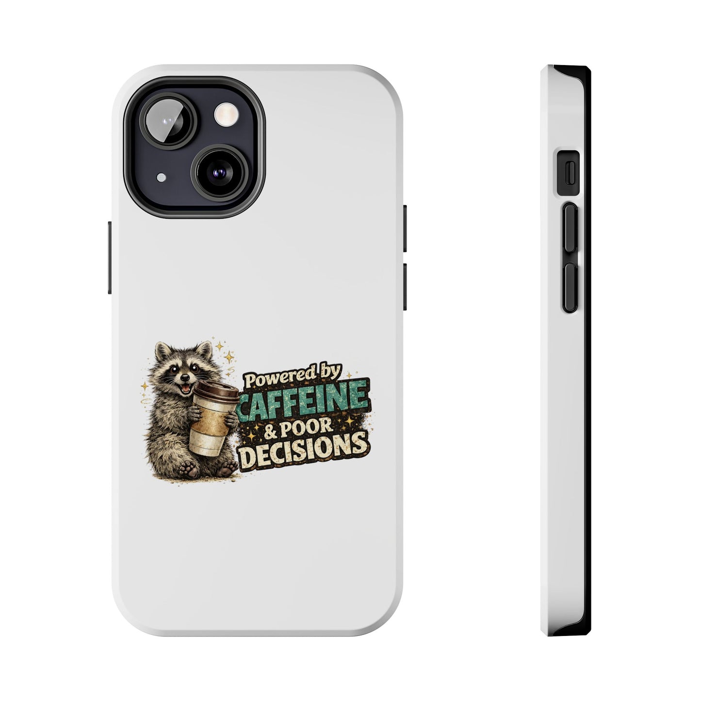 Poor Decisions Raccoon Phone Case — Tough & Cute Protective Phone Cover
