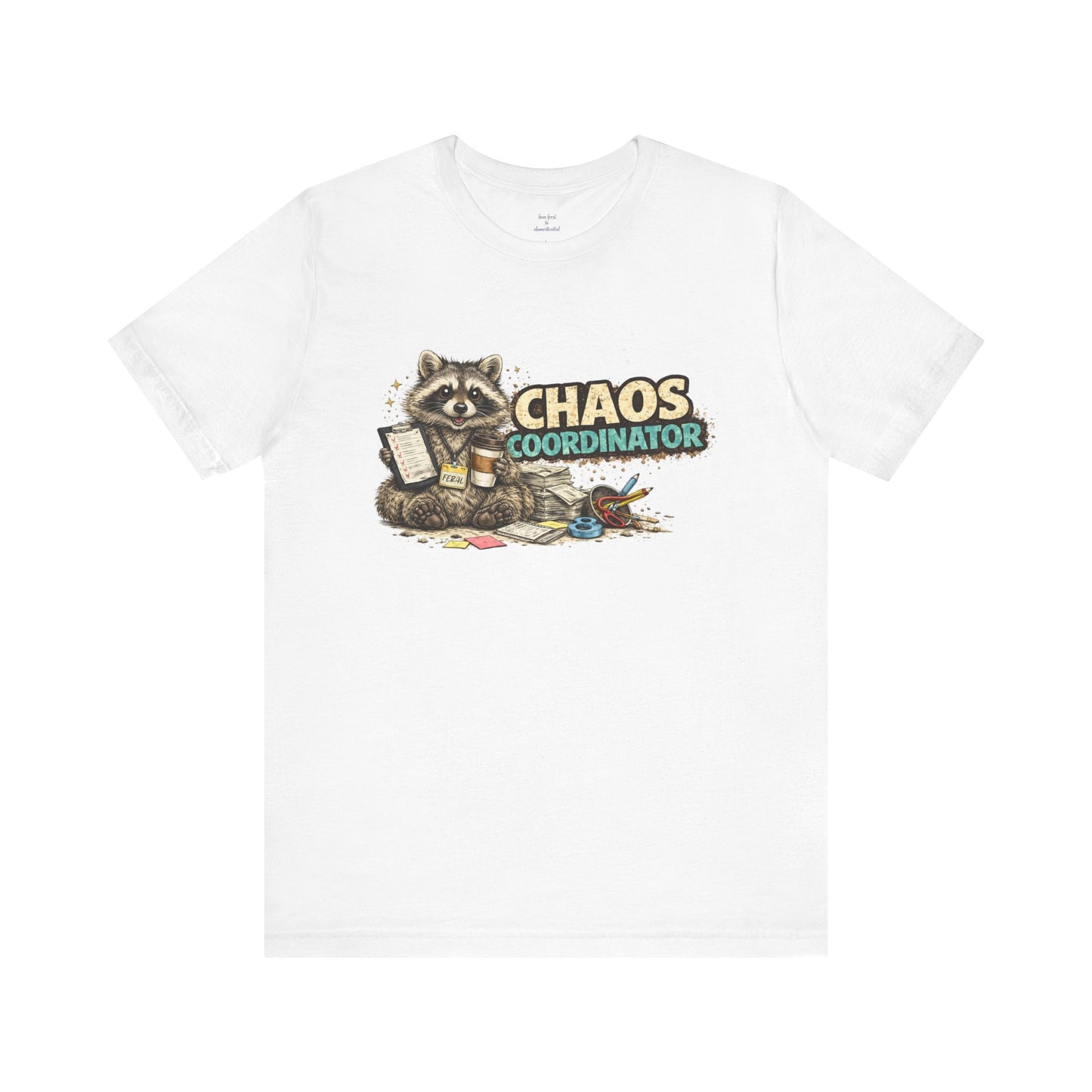 Chaos Coordinator T-Shirt