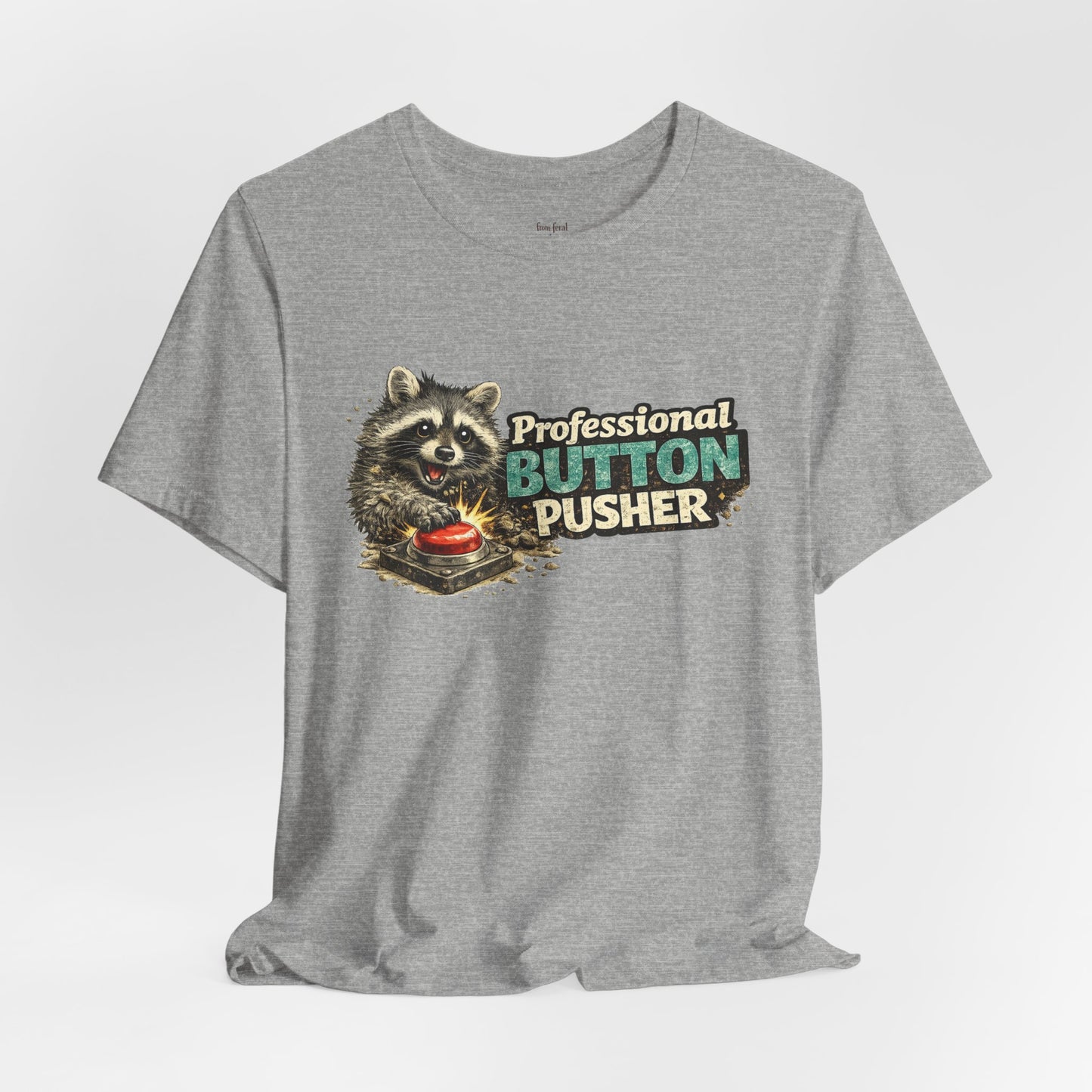 Professional Button Pusher T-Shirt