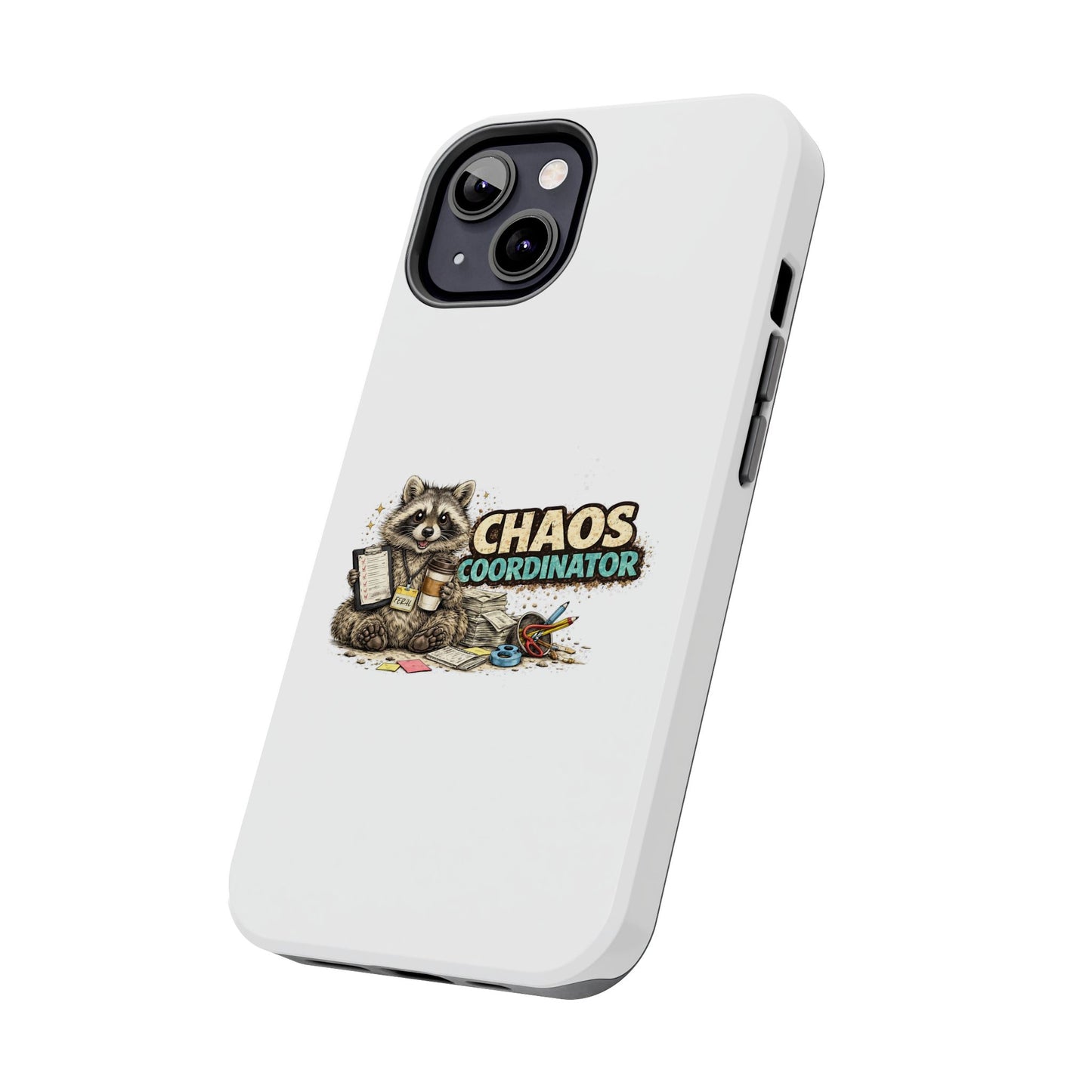 Chaos Coordinator Raccoon Phone Case — Tough & Cute Protective Phone Cover