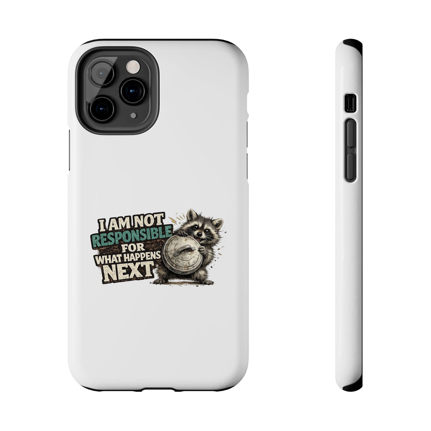 Not Responsible Raccoon Phone Case — Tough & Cute Protective Phone Cover