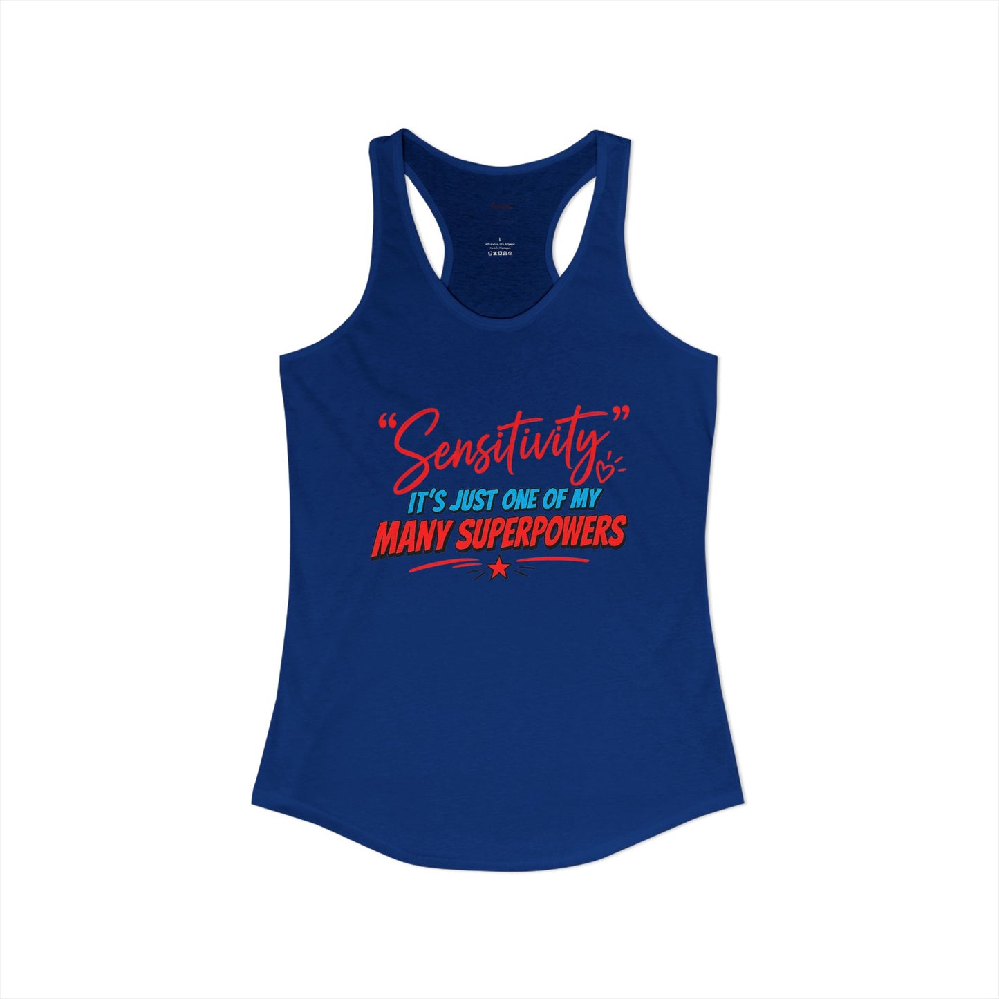Sensitivity Superpower Racerback Tank