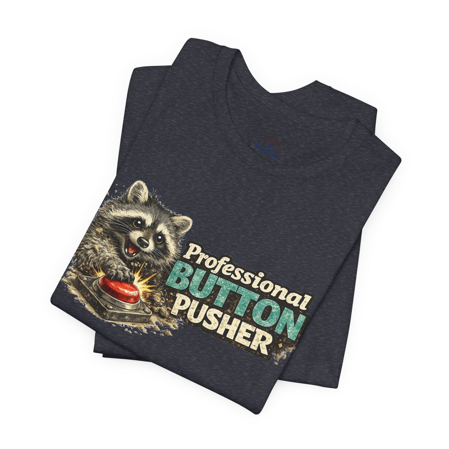 Professional Button Pusher T-Shirt