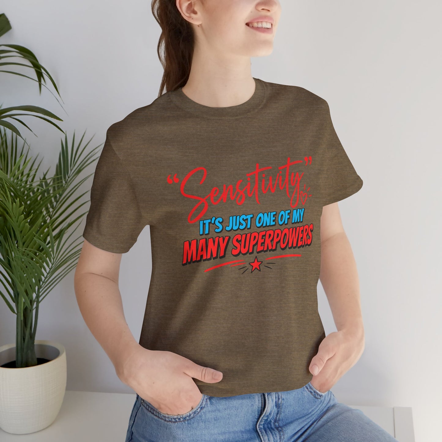 Sensitivity Superpower T-Shirt