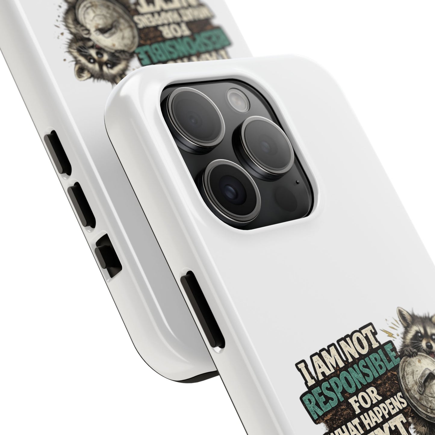 Not Responsible Raccoon Phone Case — Tough & Cute Protective Phone Cover