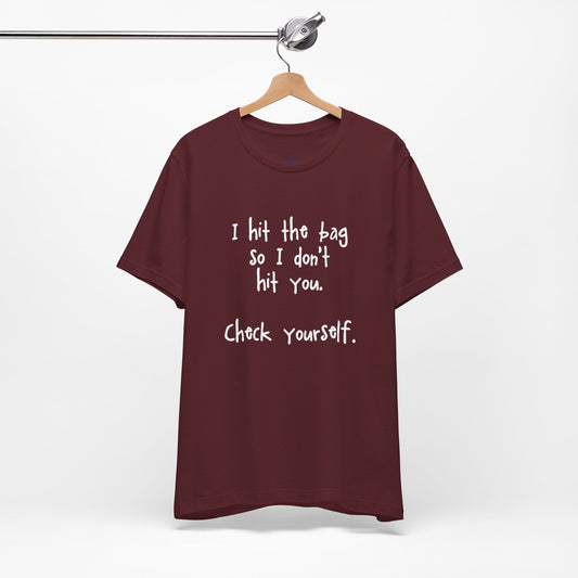 "Check Yourself" Kickboxing Tee
