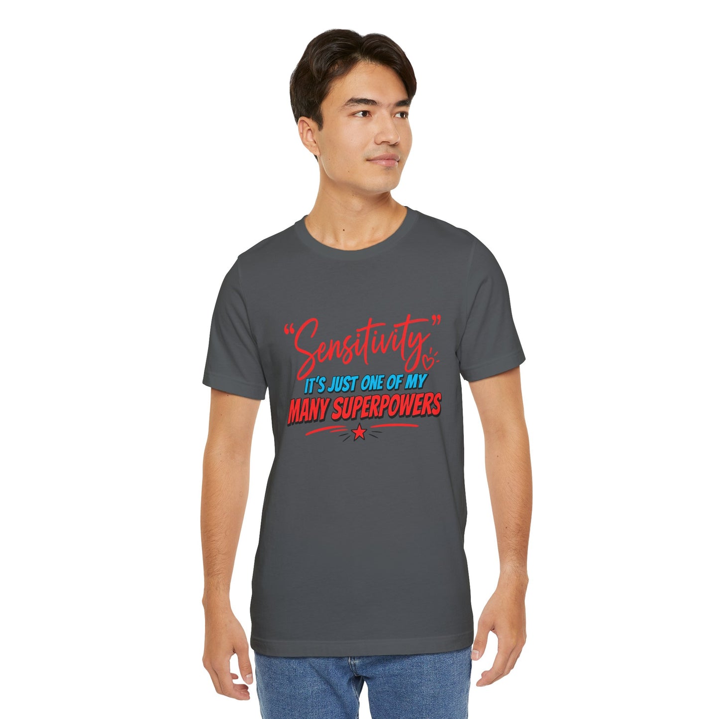 Sensitivity Superpower T-Shirt