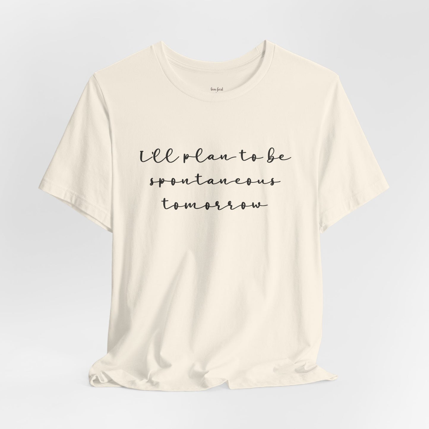Spontaneous Tee