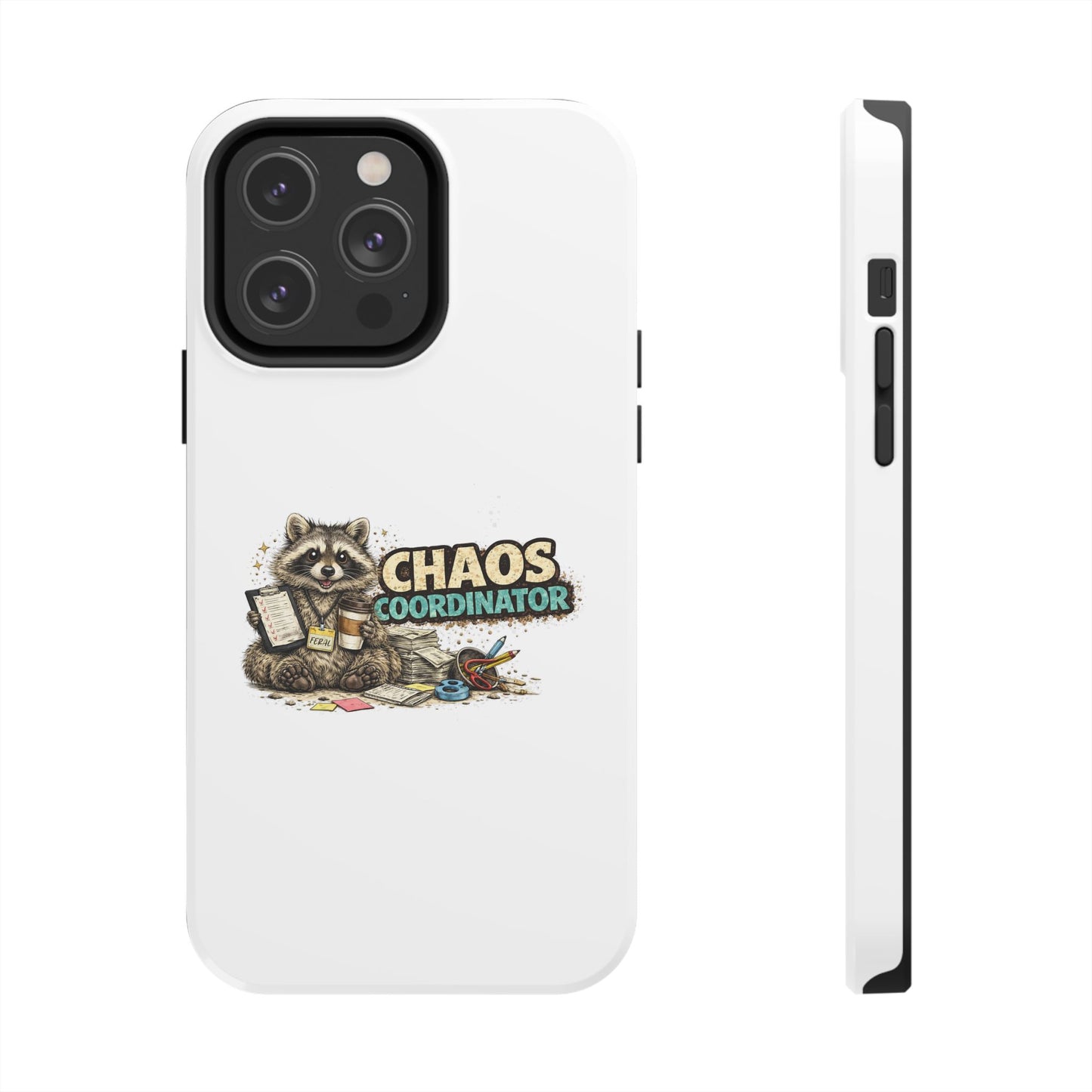 Chaos Coordinator Raccoon Phone Case — Tough & Cute Protective Phone Cover