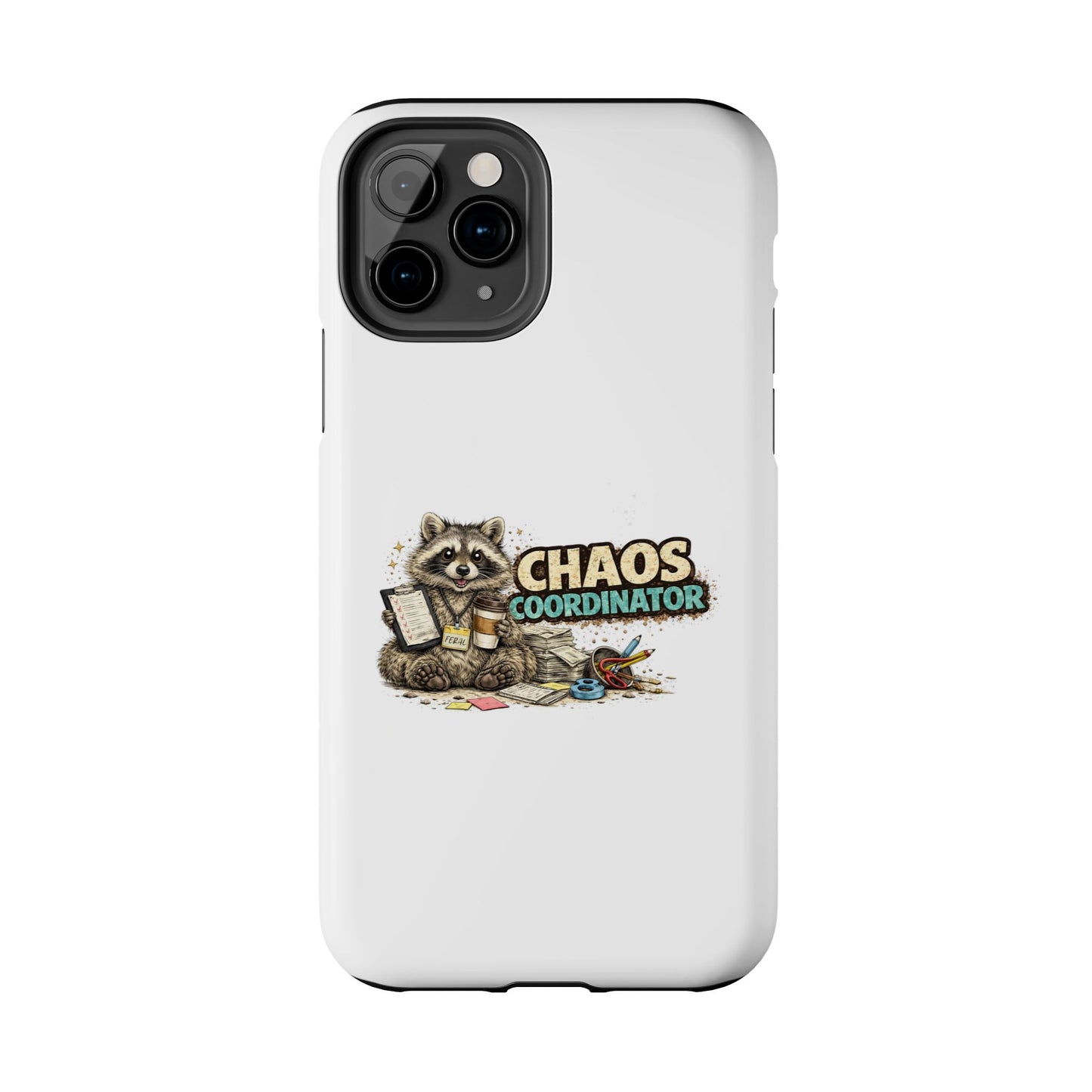 Chaos Coordinator Raccoon Phone Case — Tough & Cute Protective Phone Cover
