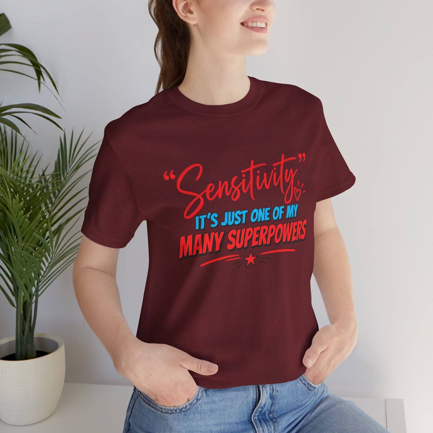 Sensitivity Superpower T-Shirt