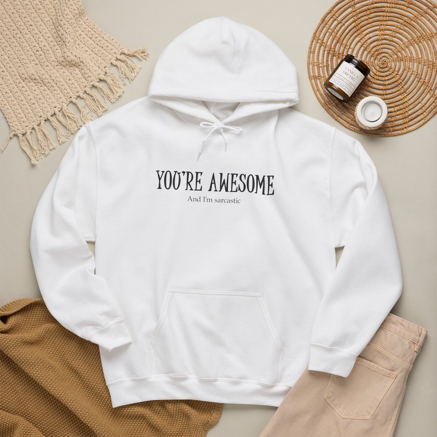 You're Awesome | I'm sarcastic Hoodie