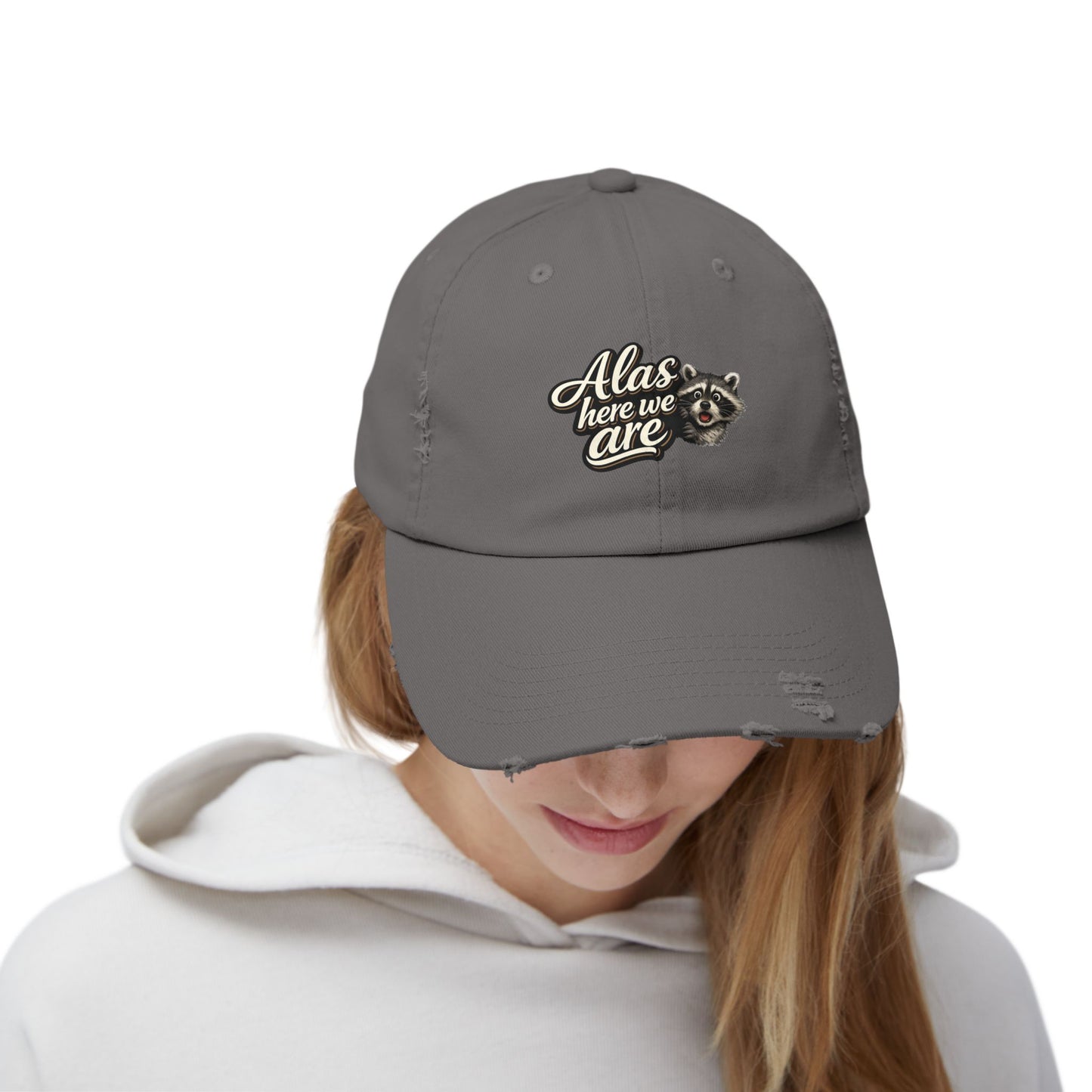 Alas Here We Are Distressed Cap — Raccoon Mom/Dad Funny Dad Hat