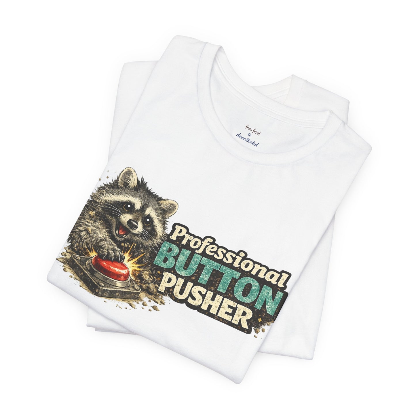 Professional Button Pusher T-Shirt