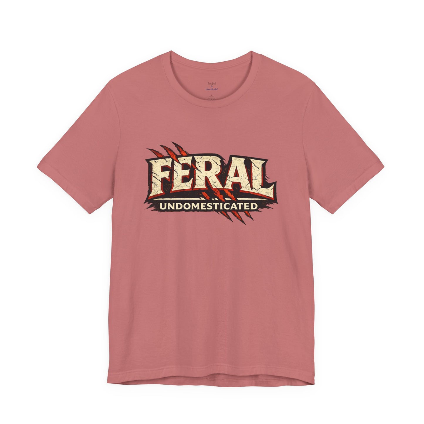 Feral/Undomesticated Tee