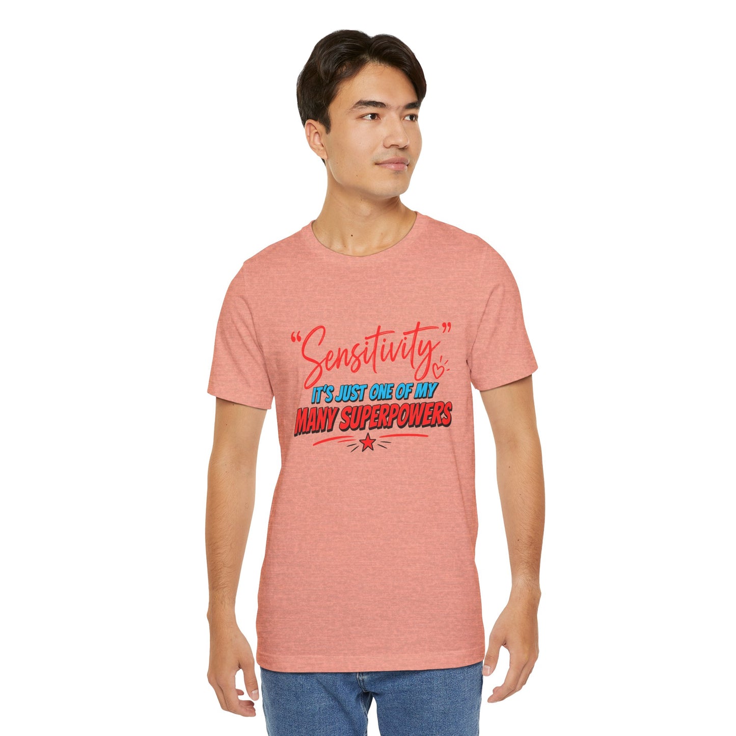 Sensitivity Superpower T-Shirt