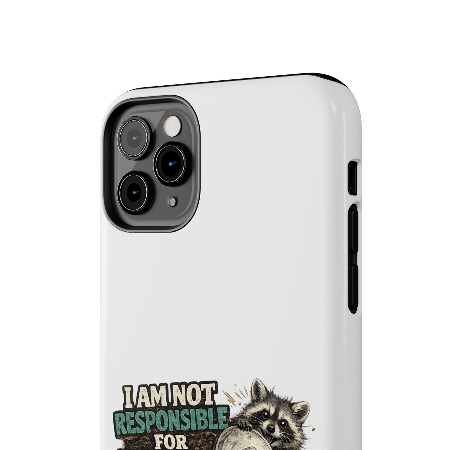 Not Responsible Raccoon Phone Case — Tough & Cute Protective Phone Cover