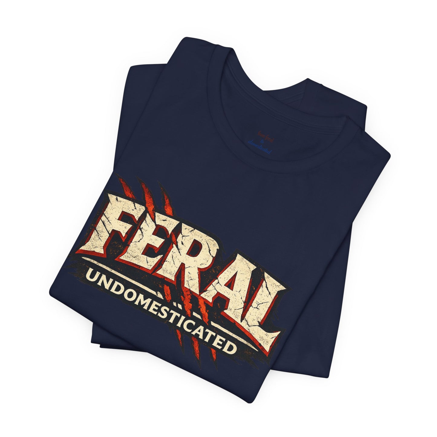 Feral/Undomesticated Tee